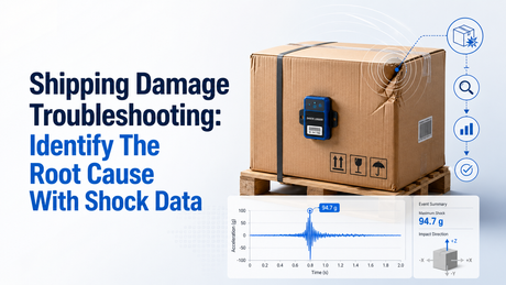Shipping Damage Troubleshooting Identify The Root Cause With Shock Data.png